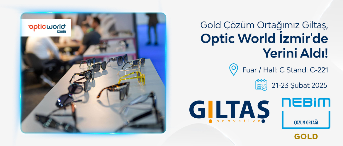 Gold Çözüm Ortağımız Giltaş, Optic World İzmir'de Yerini Aldı